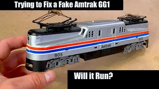 Trying to Repair a Fake HO Amtrak GG1 Locomotive