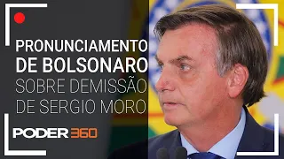 Bolsonaro realiza pronunciamento sobre demissão de Sergio Moro