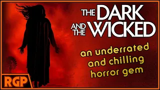 The Dark and the Wicked (2020) | RGP Review | One of the Most Unsettling Horror Films I've Seen