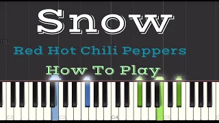 Red Hot Chili Peppers - Snow How To Play Piano Cover