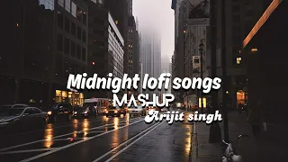 Midnight Lofi Mashup | Perfectly Slowed+Rewerb | Arijit Singh | FB-Lofi-Collection