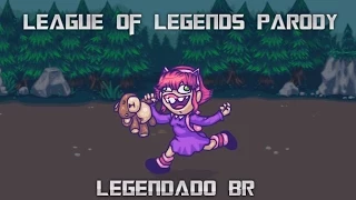 LEAGUE OF LEGENDS FAIL 18+ A League of Legends Parody (Legendado BR)