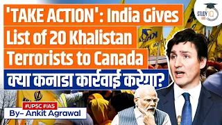 Nijjar Killing: India Gives List of 20 Khalistan Ultras to Canada | UPSC
