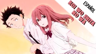 Koi wo Shita no wa |  Koe no Katachi [Fandub Español]