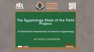 Dr. Stacy Davidson and Dr. Anne Austin - The Egyptology State of the Field Project