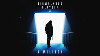 BigWalkDog - A Million [Official Audio]