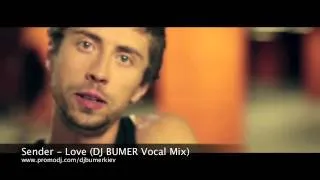 Sender - Love (DJ BUMER Vocal Mix)