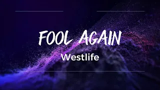 Fool Again - Westlife [Lyrics]