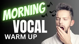 Morning Vocal Warm Up [DO THIS FIRST]