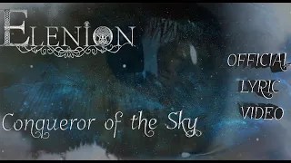 Elenion - Conqueror of the Sky (Official Lyric Video)