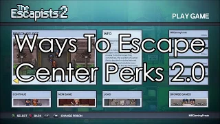 The Escapists 2 | Ways To Escape Center Perks 2.0 (Singleplayer)