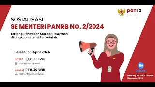 [LIVE] Sosialisasi SE Menteri PANRB No. 2/2024 tentang Penerapan Standar Pelayanan Lingkup Pemda