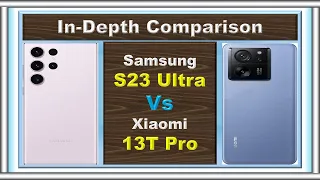 Xiaomi 13T Pro Vs Samsung S23 Ultra Comparison