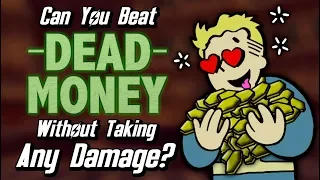 Can You Beat Dead Money Without Taking Any Damage?