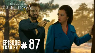 Bir zamanlar Cukurova Episode 87 Trailer in English (Once Upon a Time Cukurova)