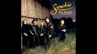 Smokie - The World and Elsewhere (Full Album)