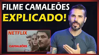 FILME CAMALEÕES da NETFLIX - EXPLICAÇÃO !