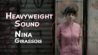 Nina Girassóis  - Heavyweight Sound (Official Video)