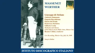 Werther (Sung in Italian) : Act II Scene 7: Oh, quel soave di dove mai se ne ando (Werther)