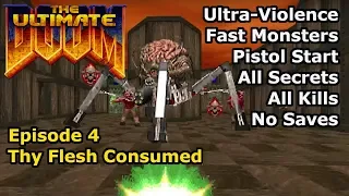 Doom - Episode 4: Thy Flesh Consumed (Fast Ultra-Violence 100%)