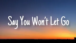 James Arthur - Say You Won’t Let Go (Lyrics) | Paloma Faith, Lewis Capaldi, Ali Gatie,… (Mix)