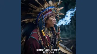 Shaman Moon Ceremony Meditation