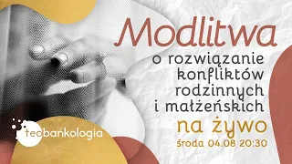 Różaniec na żywo. Modlitwa o rozwiązanie konfliktów rodzinnych i małżeńskich 04.08 Środa