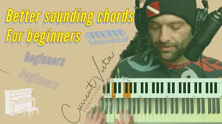 How to make YOUR chords sound better (for beginners).