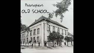 Philosophers - Old School (Full Album 2024)