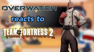 Overwatch reacts to Team Fortress 2 |episode 7: meet the medic|