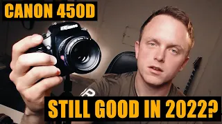 Canon 450D - Still Good in 2022?