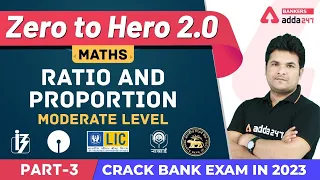 Ratio and Proportion Math Moderate Level Questions (L-3) | Banking Foundation Adda247 (Class-12)