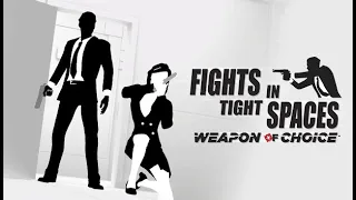 Fights in Tight Spaces -- Weapon of Choice OST