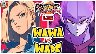 DBFZ Wade vs Wawa (GogetaSSB, Vegeta, A18) vs (Kefla, Hit, GokuUI)