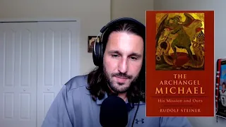 The Archangel Michael, The Dragon, and the Human Soul (Rudolph Steiner)