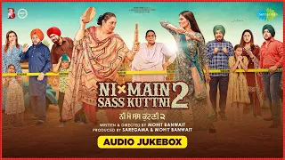 Ni Main Sass Kuttni 2 Full Audio Album | Anita Devgan | Gurpreet Ghuggi | Tanvi Nagi | 7th June 2024