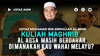 Ustaz Amin - Bumi Baitulmaqdis Masih Berduka | Dimanakah Wahai Melayu