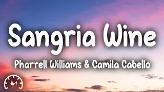 Pharrell Williams & Camila Cabello - Sangria Wine (Lyrics)