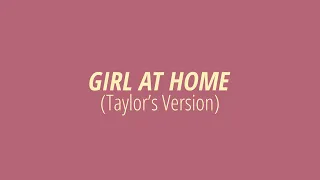[LYRICS] GIRL AT HOME (Taylor's Version) - Taylor Swift