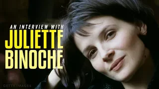 An Interview with Juliette Binoche