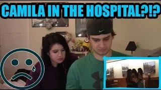 "CAMILA Goes to the HOSPITAL" | COUPLE'S REACTION!!!