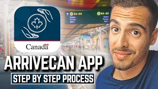 How To Use ArriveCAN App 📱 Step By Step Guide To Fill ArriveCAN App Canada in 2024