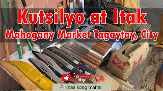 Kutsilyo at Itak sa Mahogany Market Tagaytay City.