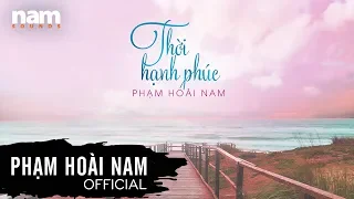 Phạm Hoài Nam | Thời Hạnh Phúc (Kozo Muashita - Quốc Bảo)