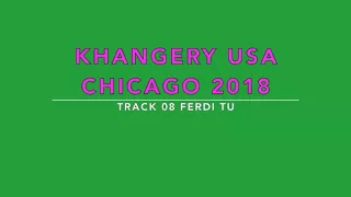 KHANGERY USA NEW CD 2018 CHICAGO TRACK 08 FERDI TU ALEX PARIS