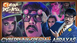 Cinema Insomnia's Cyberpunk Special: Abraxas