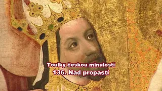 Toulky českou minulostí 136  Nad propastí