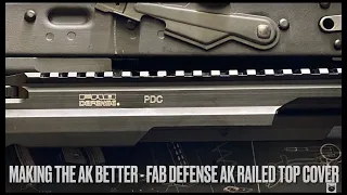 Making the AK Better - FAB Defense AK Railed Top Cover