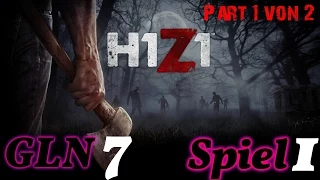 GLN #007 - Spiel 1: H1Z1 [1/2] | Gaming Late Night