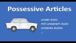 Possessive Articles (Possessive Adjectives) - mein, dein, sein ...